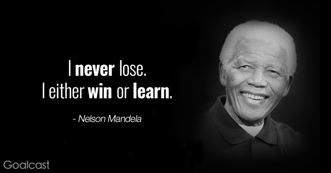 Inspiring-Nelson-Mandela-quotes-I-never-lose-I-either-win-or-learn.